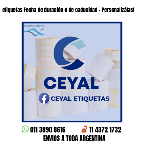etiquetas Fecha de duración o de caducidad - Personalizálas!