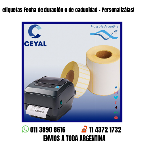 etiquetas Fecha de duración o de caducidad – Personalizálas!