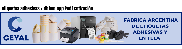 etiquetas adhesivas   ribbon opp Pedí cotización