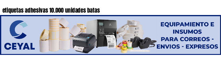 etiquetas adhesivas 10.000 unidades batas