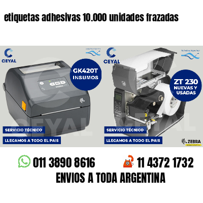 etiquetas adhesivas 10.000 unidades frazadas