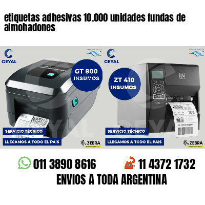 etiquetas adhesivas 10.000 unidades fundas de almohadones