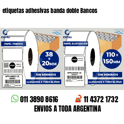 etiquetas adhesivas banda doble Bancos