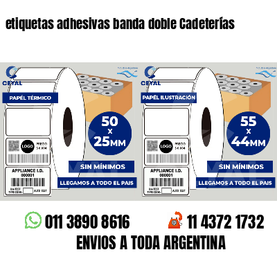 etiquetas adhesivas banda doble Cadeterías