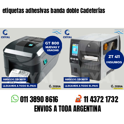 etiquetas adhesivas banda doble Cadeterías