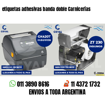 etiquetas adhesivas banda doble Carnicerías