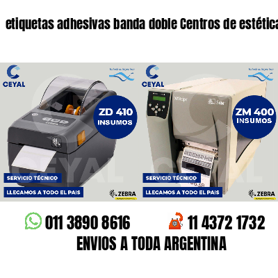 etiquetas adhesivas banda doble Centros de estética