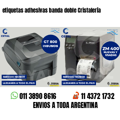 etiquetas adhesivas banda doble Cristalería