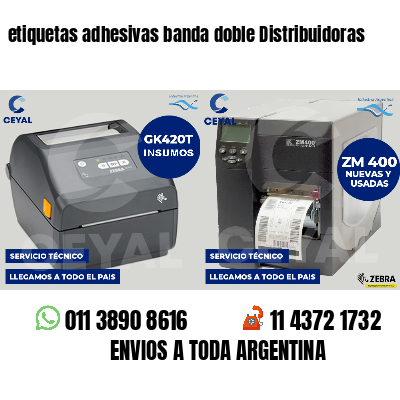 etiquetas adhesivas banda doble Distribuidoras