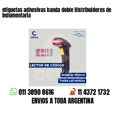 etiquetas adhesivas banda doble Distribuidores de indumentaria
