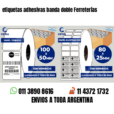 etiquetas adhesivas banda doble Ferreterías