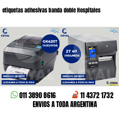 etiquetas adhesivas banda doble Hospitales