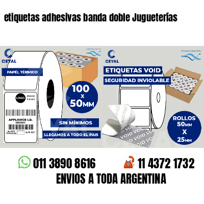 etiquetas adhesivas banda doble Jugueterías