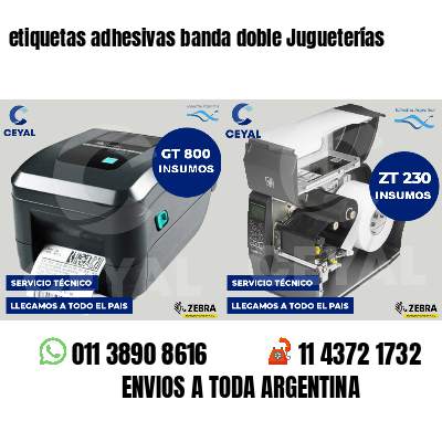 etiquetas adhesivas banda doble Jugueterías