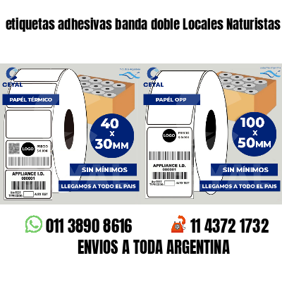 etiquetas adhesivas banda doble Locales Naturistas