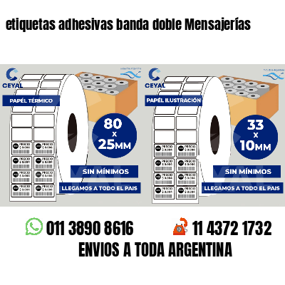 etiquetas adhesivas banda doble Mensajerías