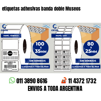 etiquetas adhesivas banda doble Museos