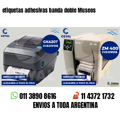 etiquetas adhesivas banda doble Museos