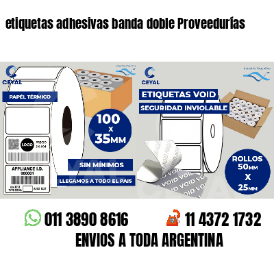 etiquetas adhesivas banda doble Proveedurías