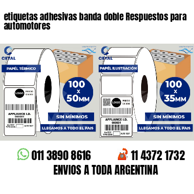 etiquetas adhesivas banda doble Respuestos para automotores