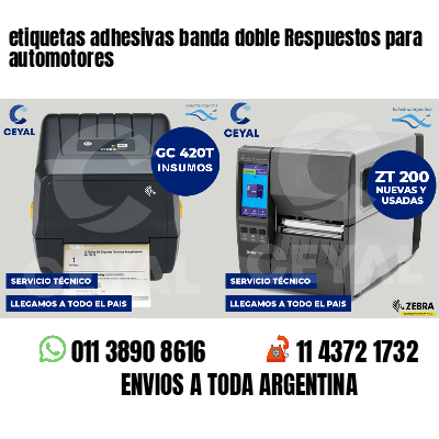 etiquetas adhesivas banda doble Respuestos para automotores