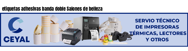 etiquetas adhesivas banda doble Salones de belleza
