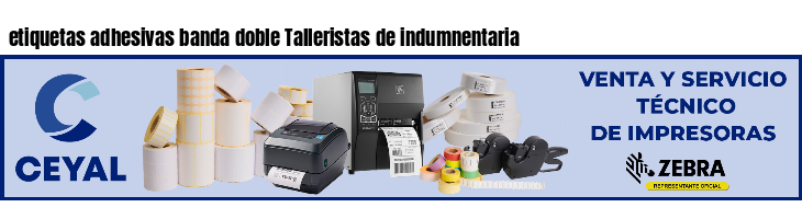 etiquetas adhesivas banda doble Talleristas de indumnentaria