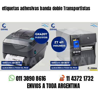 etiquetas adhesivas banda doble Transportistas