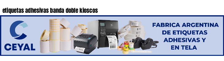 etiquetas adhesivas banda doble kioscos