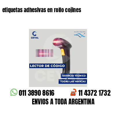 etiquetas adhesivas en rollo cojines