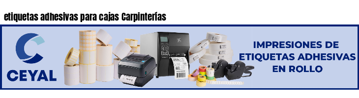 etiquetas adhesivas para cajas Carpinterías