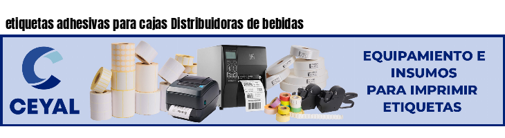 etiquetas adhesivas para cajas Distribuidoras de bebidas