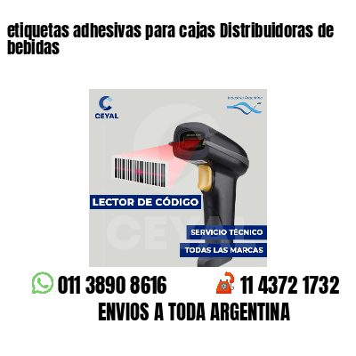 etiquetas adhesivas para cajas Distribuidoras de bebidas