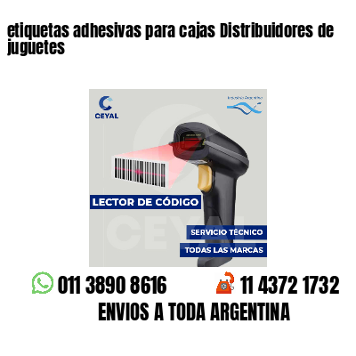 etiquetas adhesivas para cajas Distribuidores de juguetes