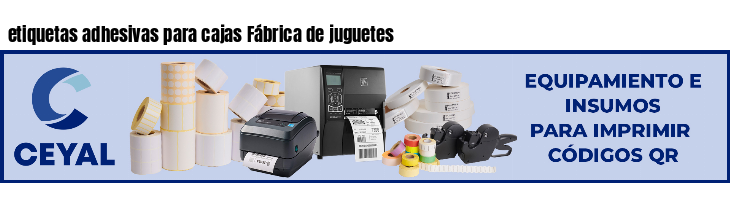 etiquetas adhesivas para cajas Fábrica de juguetes