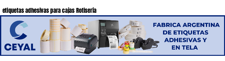 etiquetas adhesivas para cajas Rotisería