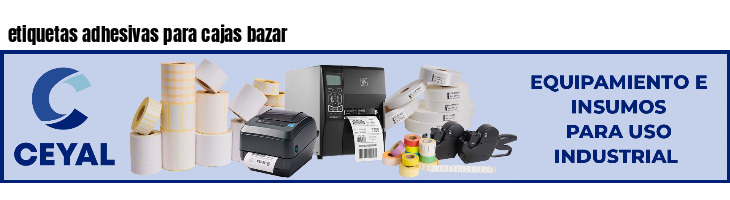 etiquetas adhesivas para cajas bazar