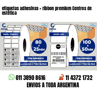 etiquetas adhesivas   ribbon premium Centros de estética