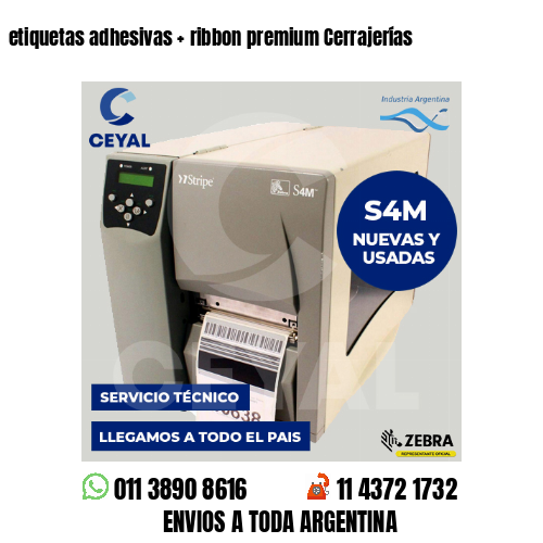 etiquetas adhesivas   ribbon premium Cerrajerías