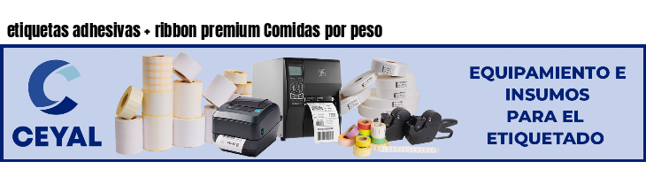 etiquetas adhesivas   ribbon premium Comidas por peso