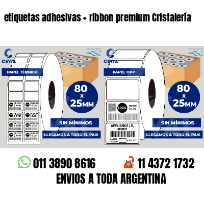 etiquetas adhesivas   ribbon premium Cristalería