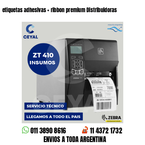 etiquetas adhesivas   ribbon premium Distribuidoras