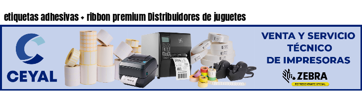 etiquetas adhesivas   ribbon premium Distribuidores de juguetes