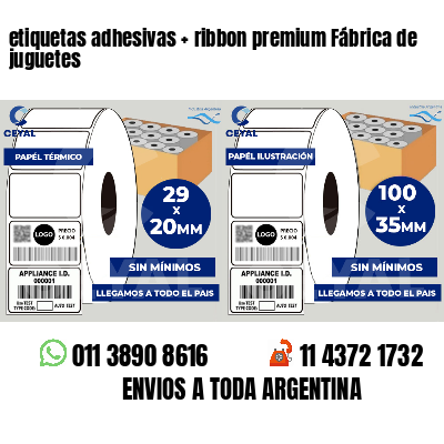 etiquetas adhesivas   ribbon premium Fábrica de juguetes