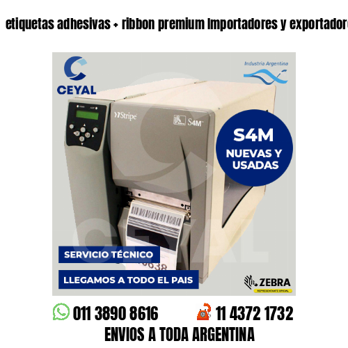 etiquetas adhesivas   ribbon premium Importadores y exportadores