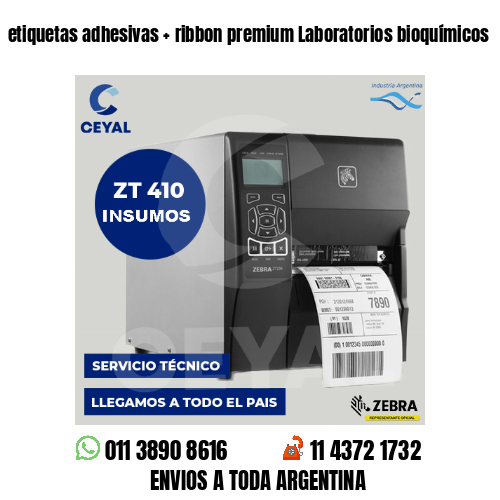 etiquetas adhesivas   ribbon premium Laboratorios bioquímicos