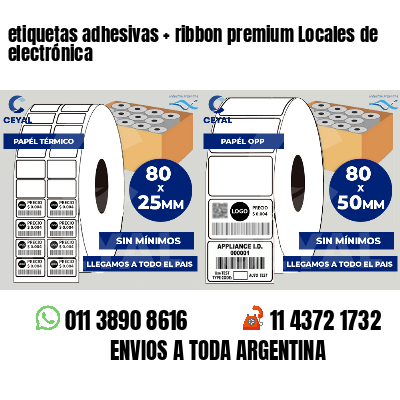 etiquetas adhesivas   ribbon premium Locales de electrónica