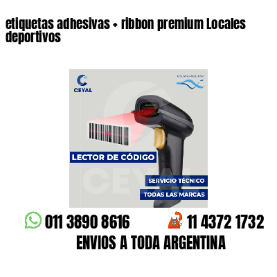 etiquetas adhesivas   ribbon premium Locales deportivos