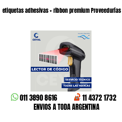 etiquetas adhesivas   ribbon premium Proveedurías