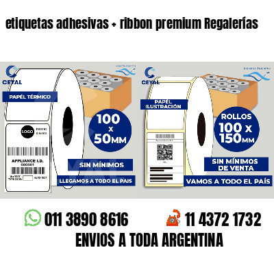 etiquetas adhesivas   ribbon premium Regalerías